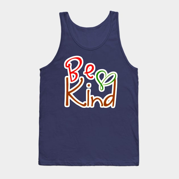 Be Kind with Heart Tank Top by AlondraHanley